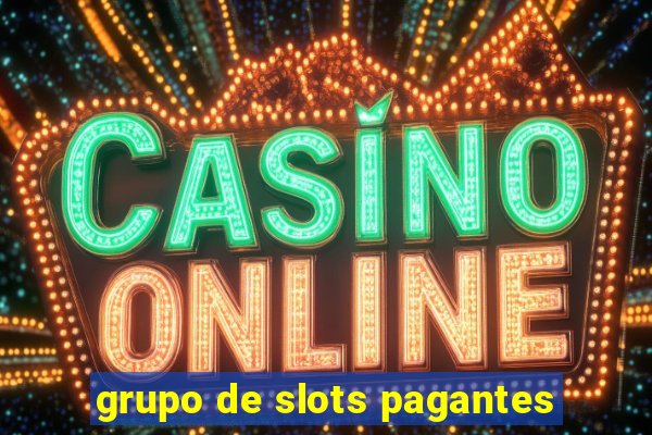 grupo de slots pagantes